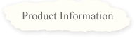 Product Information